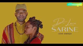 DLain  SARINE cover Babaïque gasy 2023 [upl. by Hamilah]