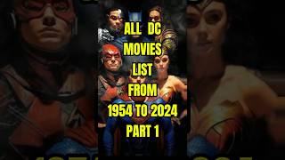 All DC movies list from 1954 to 2024 shorts dc top20 [upl. by Mij]