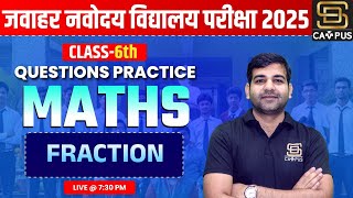 JNV Exam 2025  Class 6th  Maths  Fraction  Question Practice  By Sachin Sir [upl. by Hsilgne714]