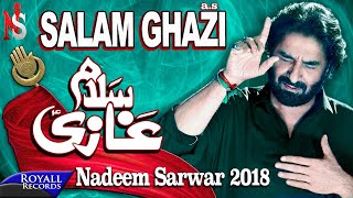 Nadeem Sarwar  Salam Ghazi  2018  1440 [upl. by Attenov]