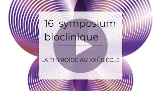 16e SYMPOSIUM BIOCLINIQUE TEASER [upl. by Thera]