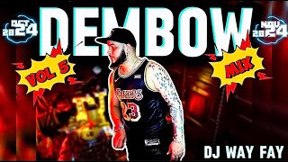 DEMBOW💥 VOL 5 2024 🇩🇴LO MAS PEGADO LOS MAS NUEVOS BY🎤DJ WAY FAY🎧☄️ PROMO UNIVERSAL [upl. by Ellehcyar362]