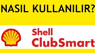 Shell Clubsmart Nasıl Kullanılır [upl. by Mehelhteb71]