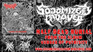 Sodomized Cadaver  Half Dead Burial [upl. by Eatnoled]