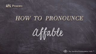 How to Pronounce Affable Real Life Examples [upl. by Ariada]