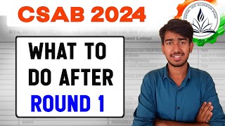 🚨What to do After Round 1 in CSAB 2024  Online Reporting Process  Documents Required  csab2024 [upl. by Acsirp]