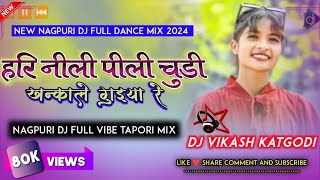 Hari Nili Pili Chudi Khankale Guiya Nagpuri Dj Mix By Vikash Katgodidjvkrbhai2 hemdjzonepashladj [upl. by Engle]