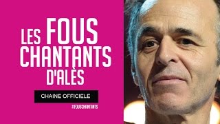 Il changeait la vie  Goldman  Fous Chantants dAlès  2000 [upl. by Udele]