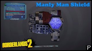 Borderlands 2 Captain Blades Manly Man Shield Unique weapons 47 [upl. by Anirok]