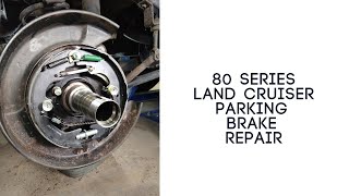 80 Series Land Cruiser LX450 Parking Brake Repair [upl. by Flowers882]