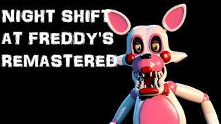 REPAIRED MANGLE  Night Shift at Freddys Remastered [upl. by Llerdnod230]