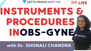 Instruments amp Procedures in ObsGyne  NEET PG 2021  Dr Shonali Chandra [upl. by Yendyc]