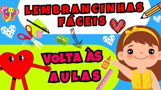 🔴LEMBRANCINHAS FÁCEIS VOLTA ÀS AULAS📚 [upl. by Ailed]