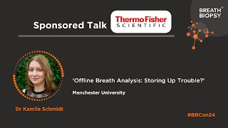 Thermo Fisher Sponsored Talk with Dr Kamila Schmidt Breath Biopsy Conference 2024 [upl. by Ming294]