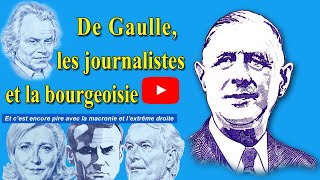 De Gaulle les journalistes amp la bourgeoisie [upl. by Siraj]