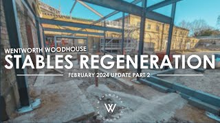 Stables Regeneration Phase 1 February 2024 update  Part 2  wentworthwoodhouse [upl. by Merrow669]