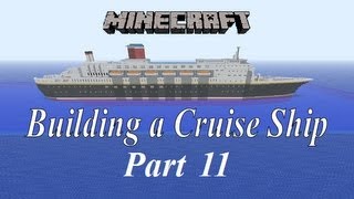 Minecraft Building a Cruise Ship tutorial Part 11 [upl. by Cain]