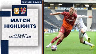 Match Highlights  MK Dons v Tranmere Rovers [upl. by Bartel]