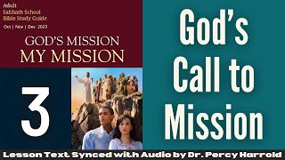 2023 Q4 Lesson 03 – God’s Call to Mission – Audio by Percy Harrold [upl. by Aitnis852]