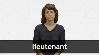 How to pronounce LIEUTENANT in French [upl. by Nogam565]