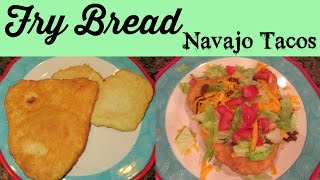 Fry Bread  Navajo Tacos Dessert [upl. by Sillyhp]