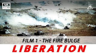 Liberation Film 1 The Fire Bulge  WAR MOVIE  FULL MOVIE [upl. by Stone]