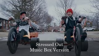 Stressed Out  Twenty One Pilots  Music Box 1 Hour Loop [upl. by Ynnep]