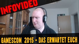 Der M4cSachsenSunday ► Gamescom 2015  Das erwartet EUCH [upl. by Harvey204]