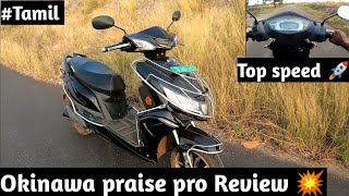 Okinawa praise pro 🤩Full review 😍 Electric scooter 🥴 vlogwithsuri4674tamil motovlog [upl. by Enetsuj394]