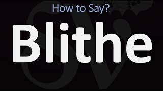 How to Pronounce Blithe CORRECTLY [upl. by Zahavi]