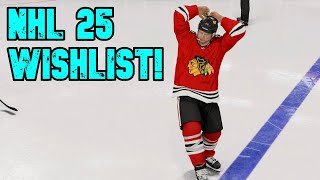 NHL 25 Wishlist [upl. by Aroon]