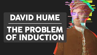 David Hume and the Problem of Induction [upl. by Araeic650]