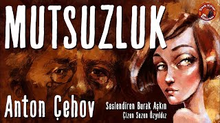 MUTSUZLUK  Anton Çehov  Sesli Öykü [upl. by Philip]