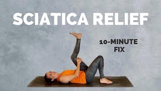 Yoga for Sciatica Pain Relief  10 Min Stretches and Exercises to help you feel better [upl. by Annek394]