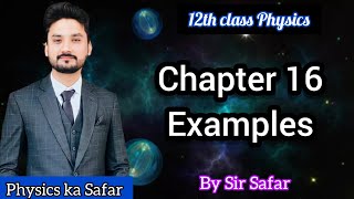 Examples of chapter 16  class 12 physics  physics ka safar [upl. by Wareing]