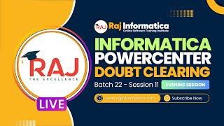 Informatica PowerCenter Doubts clearance Session  Raj Informatica Live Session11 Batch22 Evening [upl. by Yenffit]