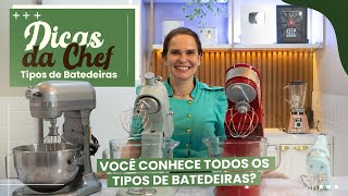 TUDO SOBRE BATEDEIRAS  Dicas da Chef 03  Ches Ísis Alvarez [upl. by Orji]