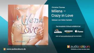 Hörbuch Milena  Crazy in Love von Christine Thomas Jetzt kostenlos reinhören [upl. by Wey]