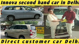 November 5 2023 Innova second hand car in Delhi Direct customer carvipmeesakarandelhi [upl. by Eirdua]