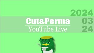 CutampPerma Live ～生カッパ巻き～ [upl. by Akinam]