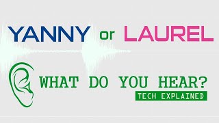 Yanny or Laurel  What do you hear Tech Clip Explained [upl. by Clio710]