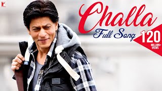 Challa  Full Song  Jab Tak Hai Jaan  Shah Rukh Khan Katrina Kaif  Rabbi  A R Rahman  Gulzar [upl. by Fauman]