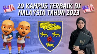 20 KAMPUS TERBAIK DI MALAYSIA VERSI QS WORLD UNIVERSITY RANKINGS 2023 [upl. by Wilmette540]