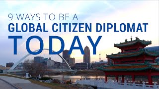 9 Ways to be a Global Citizen Diplomat [upl. by Yekcor]