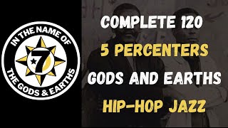 The Complete 120 Lessons  Five Percenter and Nation of Gods and Earths Lessons With Hip Hop Jazz [upl. by Ezitram174]