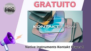 ⚡Native Instruments Kontakt 8 Player⚡¡GRATUITO [upl. by Elleynad]