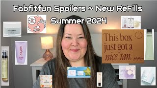 Fabfitfun Spoilers  ReFills  Summer 2024 [upl. by Chilt281]