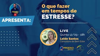 O que fazer em tempo de ESTRESSE  Live com Consultora de Bem Estar [upl. by Earvin]