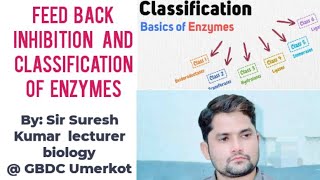 Feed back inhibition and classification of enzymes Hindi Urdu By Sir Suresh Kumar [upl. by Kellene]