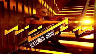 Wisin  Vacaciones extended josh [upl. by Farrand]